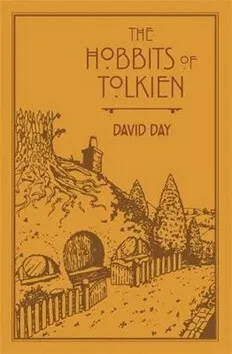 The Hobbits of Tolkien: An Illustrated Exploration of Tolkien´s Hobbits, and the Sources that Inspired his Work from Myth, Literature and History - Da