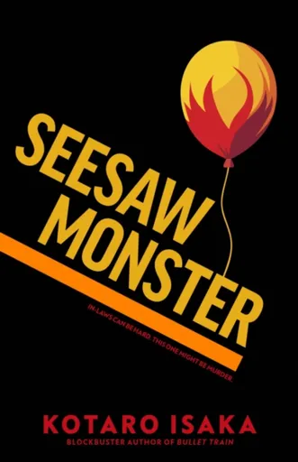 Seesaw Monster - Kotaro Isaka