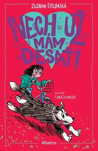 Nech už mám desať! - Zuzana Štelbaská