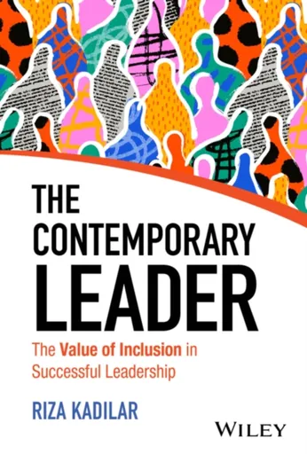 The Contemporary Leader - Riza Kadilar