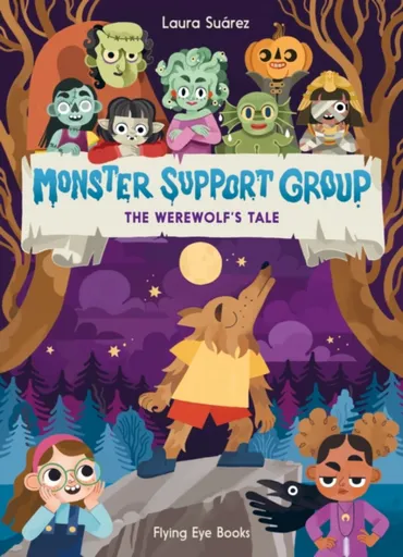 Monster Support Group: The Werewolf's Tale - Laura Suarez