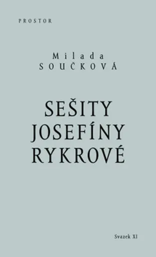 Sešity Josefíny Rykrové - Milada Součková