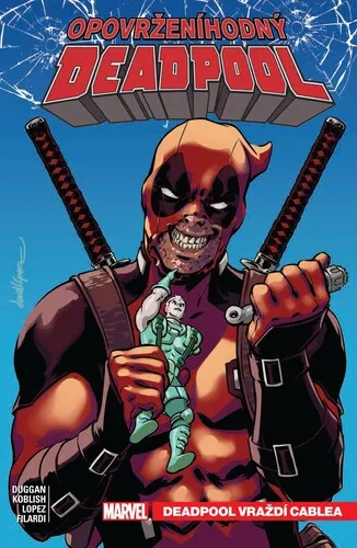 Opovrženíhodný Deadpool 1: Deadpool vraždí Cablea - Gerry Duggan, Scott Koblish
