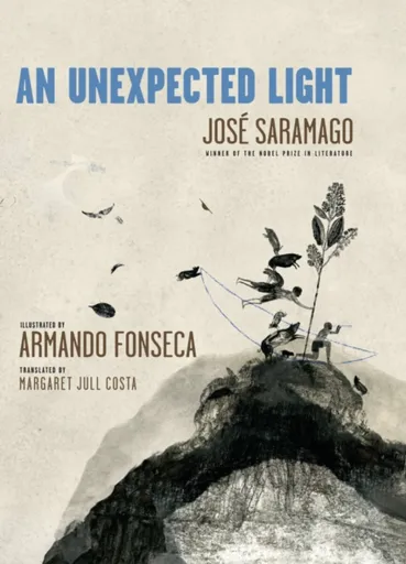 An Unexpected Light - Jose Saramago