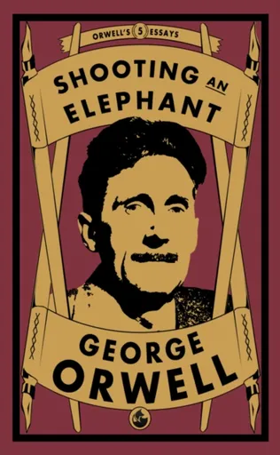 Shooting an Elephant - George Orwell