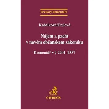 Nájem a pacht v novém občanském zákoníku: Komentář . § 2201-2357 (978-80-7400-524-4)