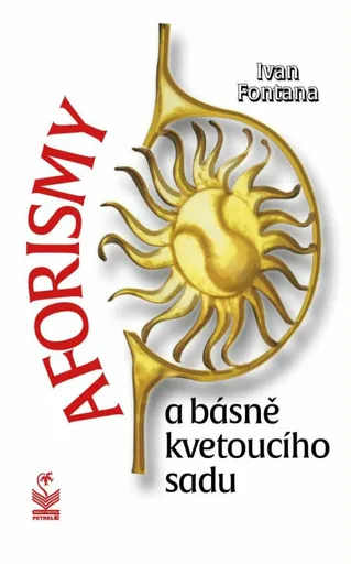 Aforismy a básně kvetoucího sadu - Ivan Fontana