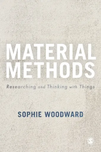Material Methods - Sophie  Woodward