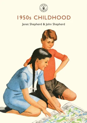 1950s Childhood - Janet Shepherd, John Shepherd