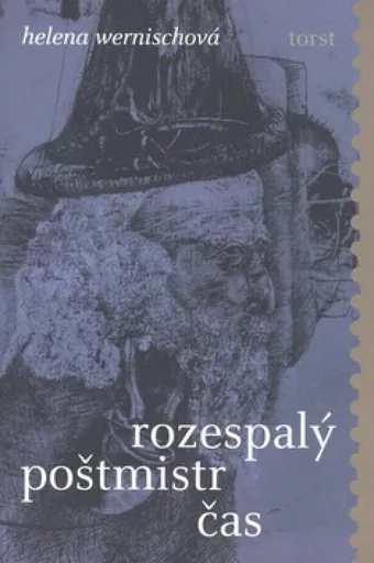Rozespalý poštmistr čas - Helena Wernischová