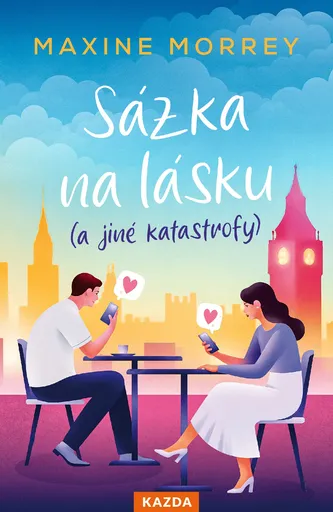 Maxine Morrey Sázka na lásku (a jiné katastrofy) Provedení: Tištěná kniha