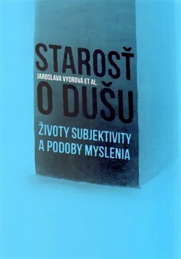 Starosť o dušu - Jaroslava Vydrová