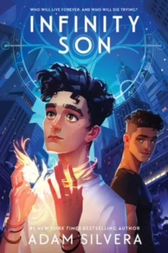 Infinity Son - Adam Silvera