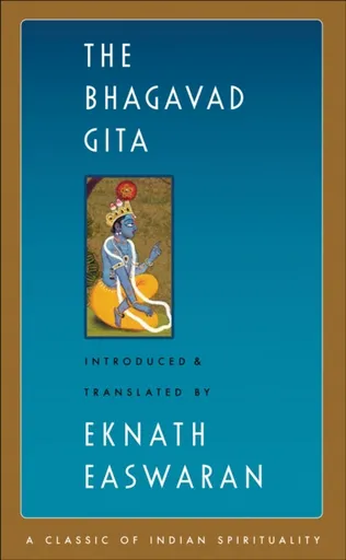 The Bhagavad Gita - Eknath Easwaran