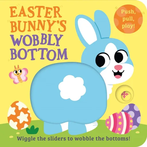 Easter Bunnyâ€™s Wobbly Bottom - Kit Frost