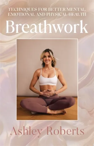 Breathwork - Ashley Roberts