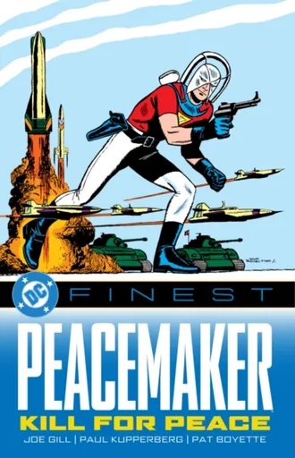 DC Finest: Peacemaker: Kill for Peace - Gill Various, Joe