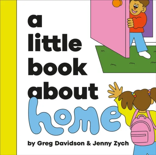 A Little Book About Home - Greg Davidson