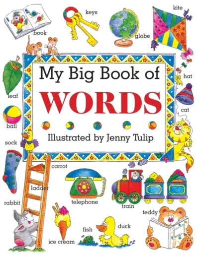 My Big Book of Words - Isabel Clark