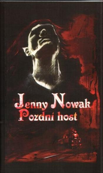 Pozdní host - Jenny Nowak