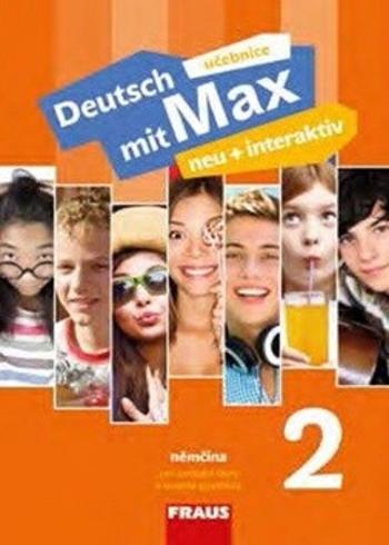 Deutsch mit Max neu + interaktiv 2 - Učebnice - Milena Zbranková, Jana Tvrzníková, Oldřich Poul