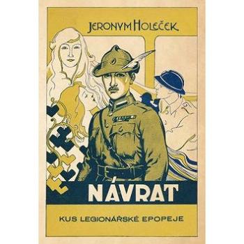 Návrat: Kus legionářské epopeje (978-80-7557-212-7)