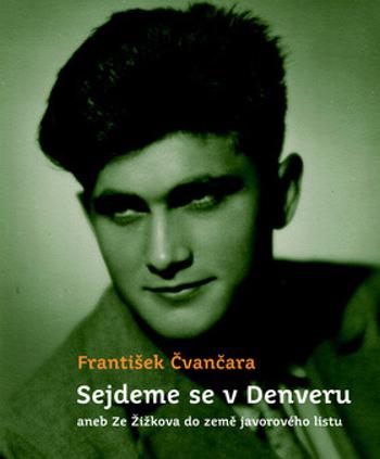 Sejdeme se v Denveru - František Čvančara