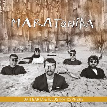 Dan Bárta, Dan Bárta & Illustratosphere - Maratonika, CD