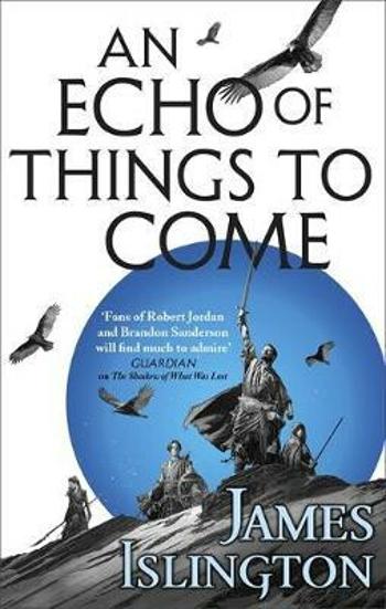 An Echo of Things to Come : Book Two of the Licanius trilogy - James Islington