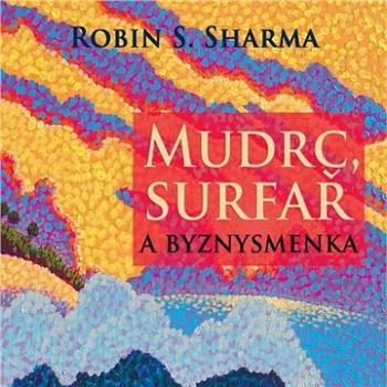 Mudrc, surfař a byznysmenka ()