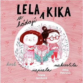 Lela a Kika se hádají (978-80-275-1352-9)