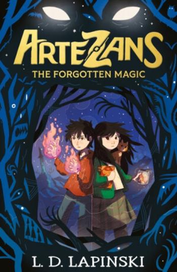 Artezans: The Forgotten Magic (1) - L.D. Lapinski