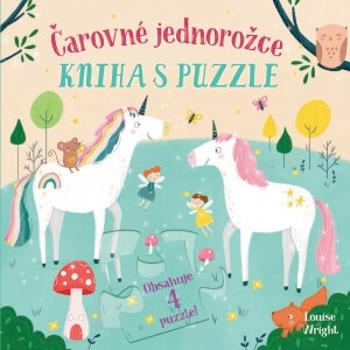 Čarovné jednorožce Kniha s puzzle - Louise Wrightová