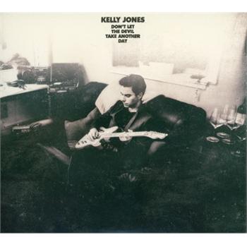 JONES, KELLY - DON'T LET THE DEVIL TAKE AWAY ANOTHER DAY, CD