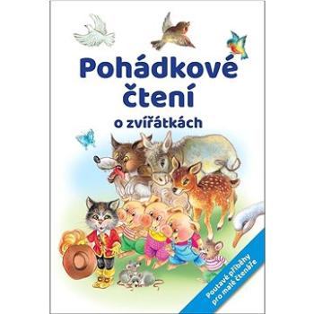 Pohádkové čtení o zvířátkách: Poutavé příběhy pro malé čtenáře (978-80-7567-557-6)