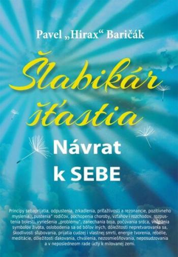 Šlabikár šťastia 1 - Návrat k sebe - Pavel Baričák