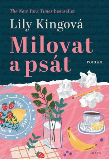 Milovat a psát (Defekt) - Lily Kingová