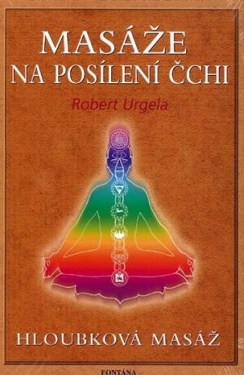 Masáže na posílení čchi - Robert Urgela