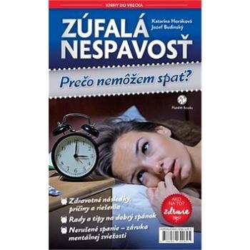 Zúfalá nespavosť: Prečo nemôžem spať? (978-80-89642-62-5)