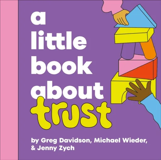 A Little Book About Trust - Greg Davidson, Michael Wieder