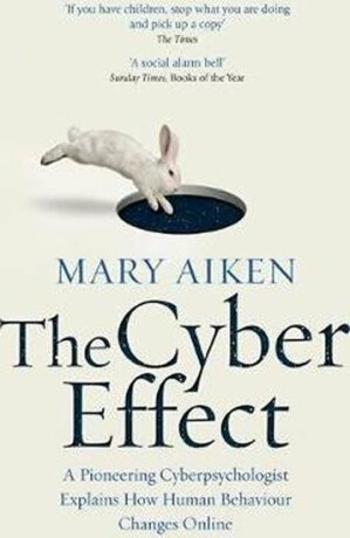 The Cyber Effect - Mary Aiken