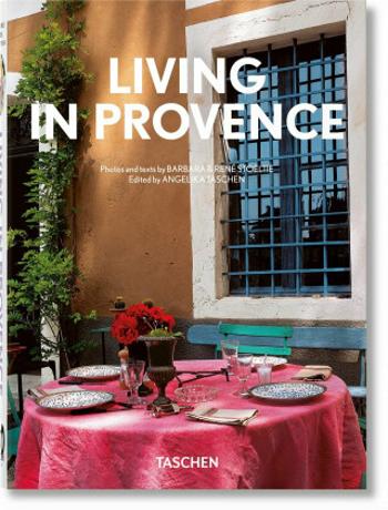 Living in Provence. 40th Anniversary Edition - Barbara Stoeltie, René Stoeltie