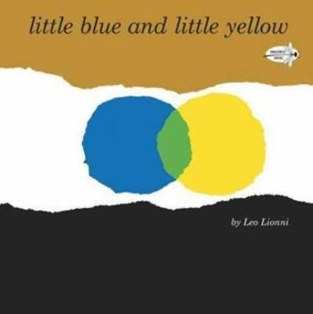 Little Blue and Little Yellow (Defekt) - Leo Lionni