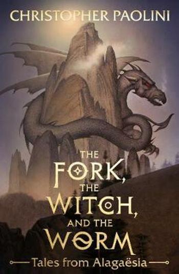 The Fork, the Witch, and the Worm - Christopher Paolini