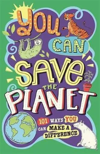 You Can Save The Planet - Clive Gifford, Sarah Horne, J. A. Wines