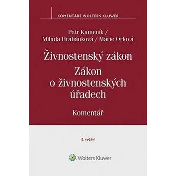 Živnostenský zákon Zákon o živnostenských úřadech: Komentář (978-80-7552-658-8)
