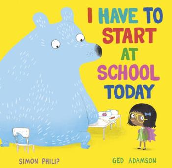 I Have to Start at School Today - Simon Philip