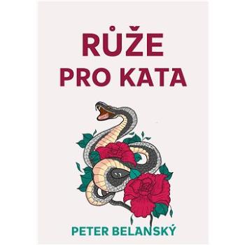 Růže pro kata (999-00-034-7459-9)