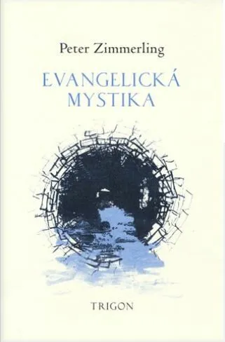Evangelická mystika - Peter Zimmerling
