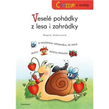 Čteme s obrázky – Veselé pohádky z lesa i zahrádky (978-80-253-5889-4)